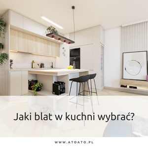 Blog 48 Jaki blat w kuchni wybrać?